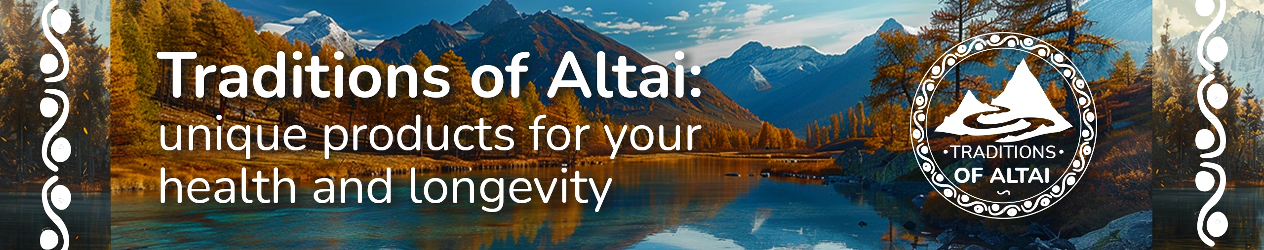 Traditions of altai. Unique products for your health and longevity